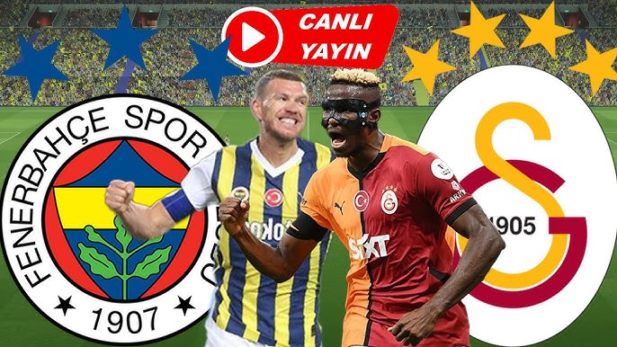 Galatasaray - Fenerbahçe canlı izle ne zaman, saat kaçta, hangi kanalda?